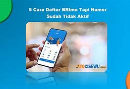 Cara Masuk Brimo Nomor Hp Sudah Tidak Aktif